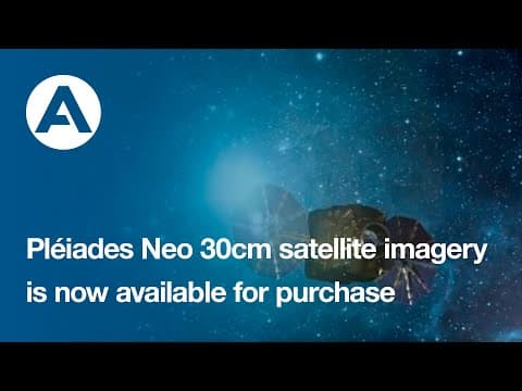 Pléiades Neo 30cm satellite imagery is now available for purchase